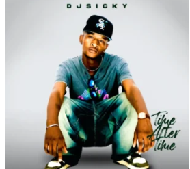 22 DJ Sicky – Time After Time (Album)