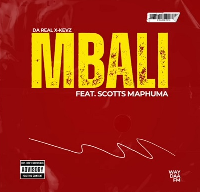 32 Da Real X-Keyz – Mbali Ft. Scotts Maphuma