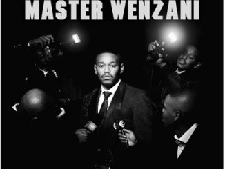 Masterpiece YVK, Tyler ICU – Master Wenzani Ft. Ceeka RSA & DJ Exit