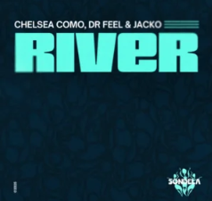 Chelsea Como, Dr Feel & Jacko – River