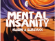 Kusini & Subjaxx – Mental Insanity EP