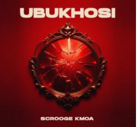71 Scrooge KMOA – UBUKHOSI EP