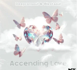 Deepconsoul & Blestsoul – Accending Love (Album)