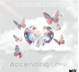 73 Deepconsoul & Blestsoul – Accending Love (Album)