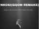 Darque – Nkosi Gqom Remake Ft. Kabza De Small,Dlala Thukzin & Sino Msolo