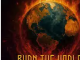 Lawrence Oyor – BURN THE WORLD Ft. Godswill Oyor