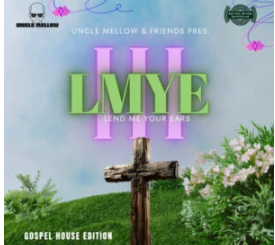 Uncle Mellow – Lend Me Your Ears 3 EP