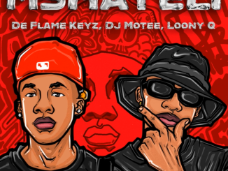 De Flame Keyz, Dj Motee & Loony Q - Mshayeli