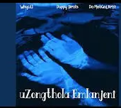 117 Why01.1, Puppy Beats & Da MistiQaL KeYz – uZongthola Emlanjeni