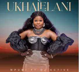 Mpumi – Ukhalelani Ft. DJ Active