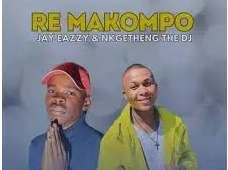 Nkgetheng The Dj & Lady Zee – Re Makompo
