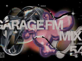 Njelic – Garage FM Mix Vol. 54