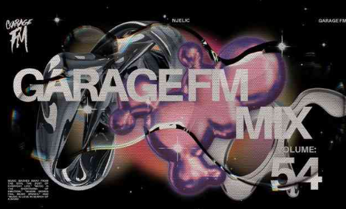 Njelic – Garage FM Mix Vol. 54
