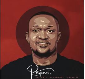 Kaylow, DJ Sumbody & Bean RSA – Respect