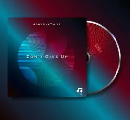 AdhesiveTwins – Don’t Give Up EP