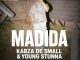 Kabza De Small & Young Stunna – Madida
