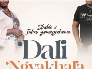 Sbahle x Inkos’yamagcokama – Dali Ngyakhala