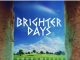 UMngomezulu – Brighter Days (Songs)