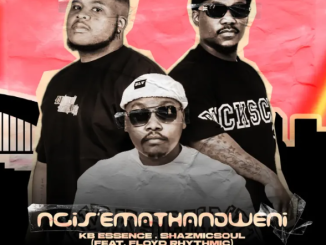 KB Essence & Shazmicsoul – Ngis’emathandweni