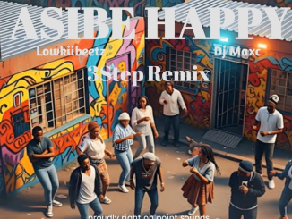 Lowkiibeetz & DJ Maxc - Asibe happy (3step remix)
