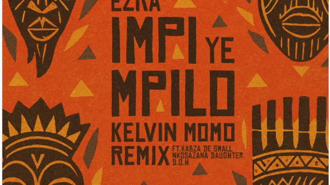 Screenshot 2025-09-05 103439 Ezra - Impi YeMpilo (Kelvin Momo Remix)