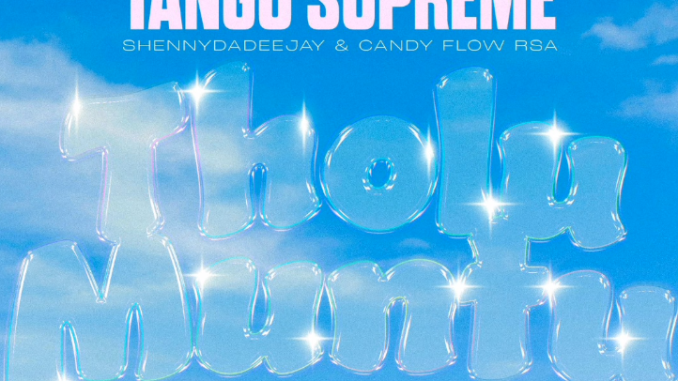 Tango Supreme, ShennyDaDeejay, Candy Flow RSA - Tholu Muntu
