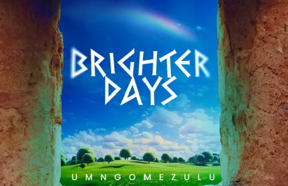 Screenshot 2025-09-20 095740 UMngomezulu – Brighter Days