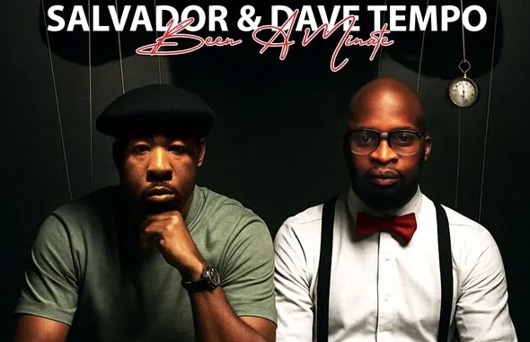 Screenshot 2025-09-21 113525 Salvador & Dave Tempo – Been A Minute