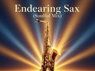 Sibusiso Ketile, BusyExplore, SpeakNice & Cyatt RSA – Endearing Sax (Soulful Mix) (feat. Sawce DJ Fuego SA)