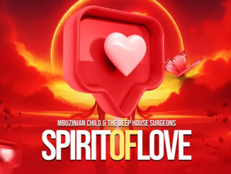Mbuzinian Child & The Deep House Surgeons – Spirit Of Love EP