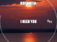 KoptjieSA – I Need You