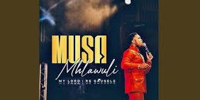 17 Musa Mhlawuli – My Lord / Re Gaugele