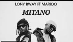 2 Lony Bway ft Marioo – Mitano