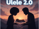 Killorbeezbeatz - Ulele 2.0 Ft. Sthembiso Ntuli