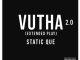 Static Que – Vutha 2.0 EP