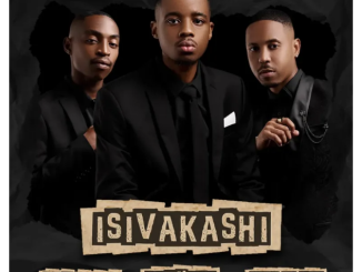 LeeMcKrazy, Keynote & Felo Le Tee – isiVakashi
