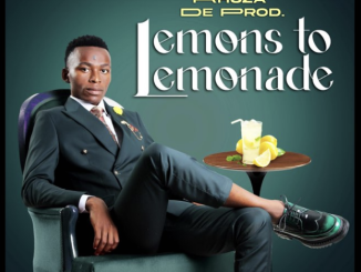 Rhuza de Prod – Lemons to Lemonade ft. Simefree