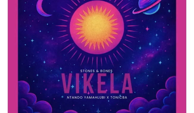 Screenshot 2025-10-24 at 07.11.20 Stones & Bones – Vikela (feat. Ntando Yamahlubi & ToniCba)