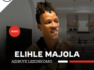 Elihle Majola - Azibuye Lezonkomo