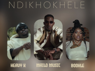 Mailo Music – Ndikhokhele ft. Heavy-K & Boohle