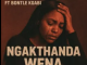Sqiniseko SqinQ – ngakuthanda wena (ft. Bontle Kgabi)