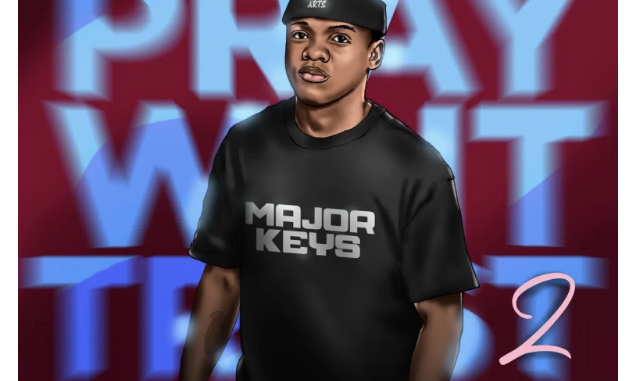 Major_Keys – Pray, Wait, Trust 2 EP