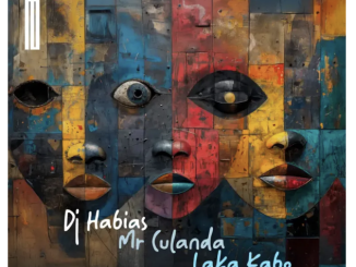 DJ Habias & Mr Culanda – Laka Kabo