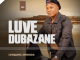Luve Dubazane – IZINQUMO ZENDODA