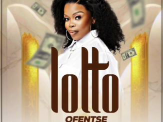 Ofentse ft. Villager SA, LTD Musika, Richie Teanet & Ljay Musika – Lotto