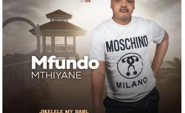 Mfundo Mthiyane – Jikelele My Darl