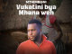 Mthimbani - Vukatini Bya Mhana Weh