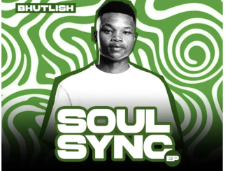 Bhutlish – Soul Sync EP