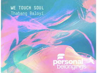 Thabang Baloyi – We Touch Soul EP