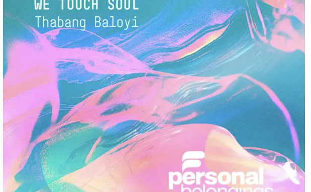 Thabang Baloyi – We Touch Soul EP